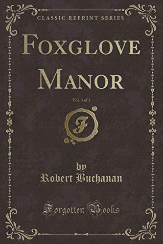Foxglove Manor, Vol. 3 of 3
