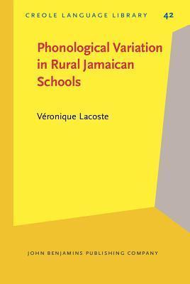 Phonological Variation in Rural Jamaican Schools
