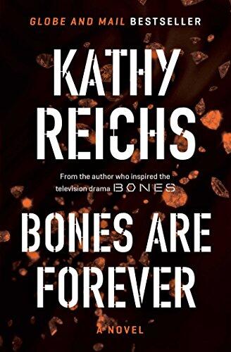 Bones Are Forever: A Novel
