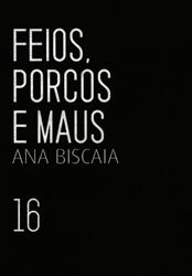 Feios, porcos e maus
