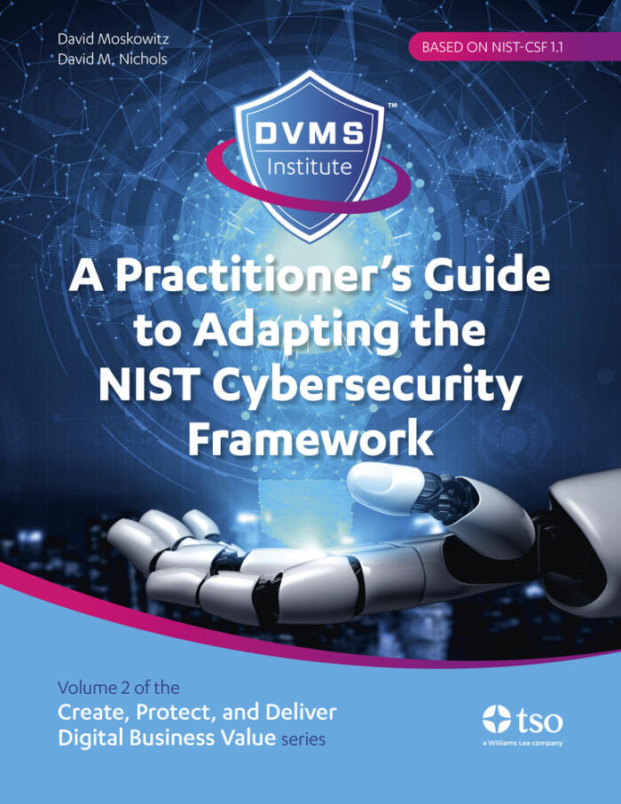 A Practitioner’s Guide to Adapting the NIST Cybersecurity Framework: Create, Protect, and Deliver Digital Business Value series (2)