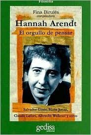 Hannah Arendt: El orgullo de pensar