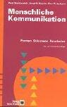 Menschliche Kommunikation: Formen, Störungen, Paradoxien