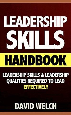 Leadership Skills: Leadership Qualities Required Leading Effectively