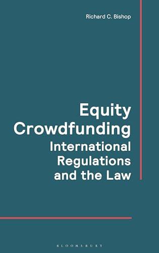Equity Crowdfunding: International Regulations and the Law