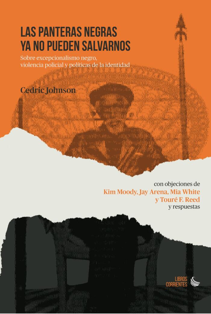Las panteras negras ya no pueden salvarnos. Sobre excepcionalismo negro, violencia policial y políticas de la identidad