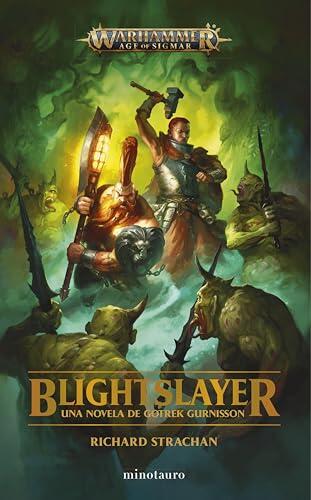 Blightslayer (Gotrek)
