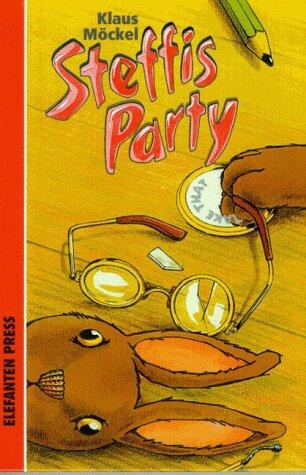 Steffis Party (Elefanten Press Kinderbücher)