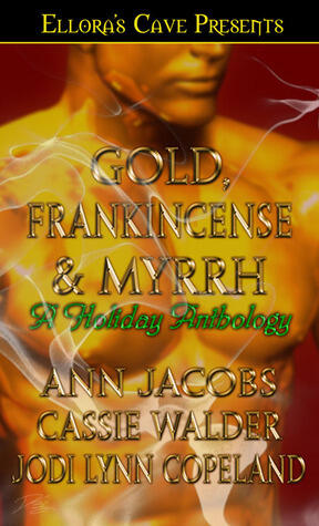 Gold, Frankincense & Myrrh