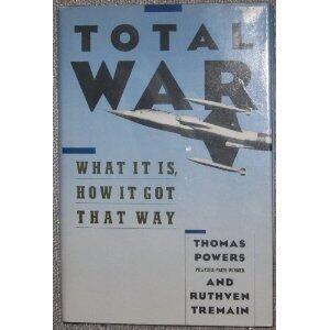 Total War: What It Is, How It Got That Way