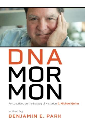 DNA Mormon: Perspectives on the Legacy of Historian