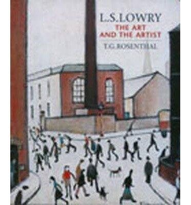 L.S. Lowry: The Art and the Artist (Paperback) - Common