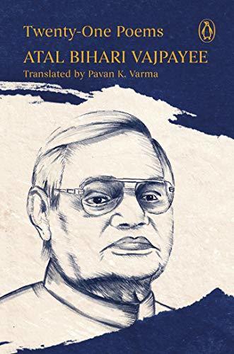 Twenty-One Poems [Hardcover] Atal Bihari Vajpayee