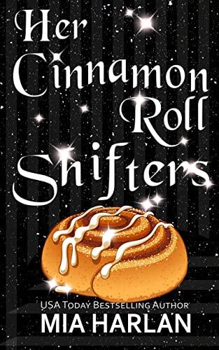 Her Cinnamon Roll Shifters