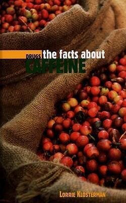 The Facts About Caffeine