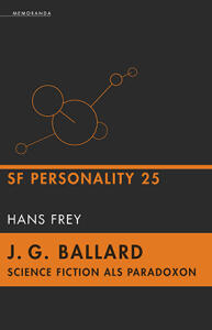 J. G. Ballard – Science Fiction als Paradoxon - SF Personality 25