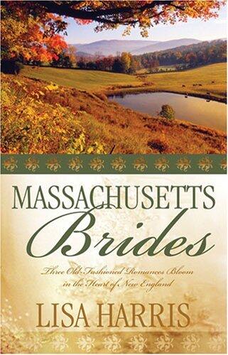 Massachusetts Brides: Michaela's Choice/Rebecca's Heart/Adam's Bride