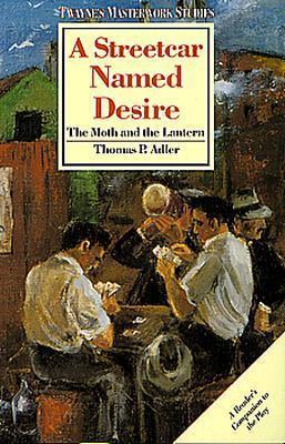 Streetcar Named Desire: The Moth and the Lantern