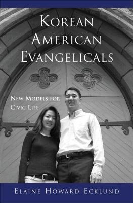 Korean American Evangelicals: New Models for Civic Life
