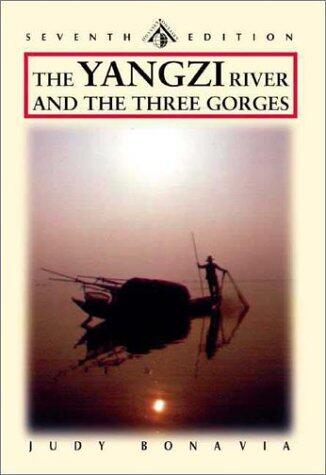 Yangzi River: The Yangtze and The Three Gorges, Seventh Edition