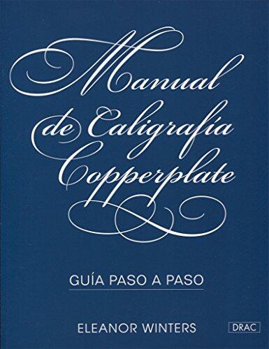 Manual De Caligrafía Copperplate: Guía Paso A Paso
