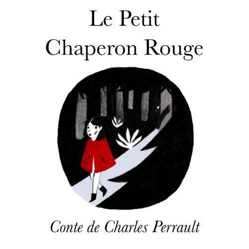 Le Petit Chaperon Rouge