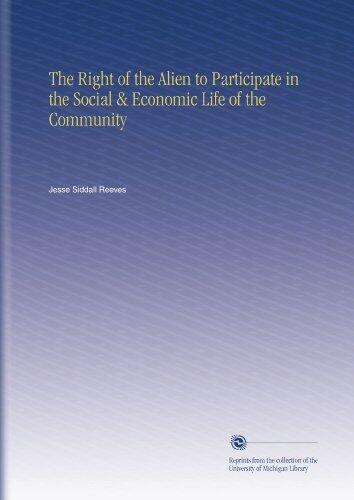 The Right of the Alien to Participate in the Social & Economic Life of the Community