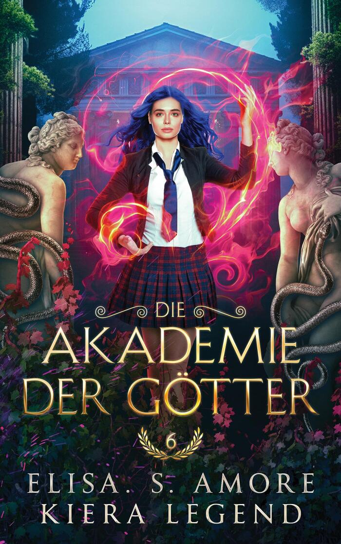 Die Akadamie der Götter - Jahr 6 (Die Akademie der Götter)