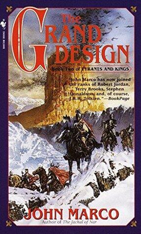 The Grand Design: Book Two of Tyrants and Kings