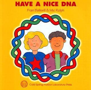 Have a Nice DNA: