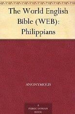 The World English Bible (WEB): Philippians