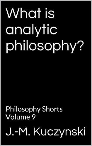 What is analytic philosophy?: Philosophy Shorts Volume 9