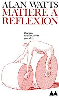 Matière à réflexion. Essai sur la relation de l'homme avec la matérialité