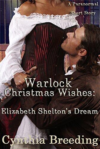 Warlock Christmas Wishes: Elizabeth Shelton's Dream: Christmas Dreams