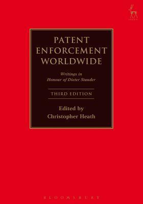 Patent Enforcement Worldwide: Writings in Honour of Dieter Stauder