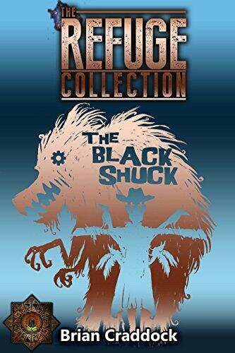 The Black Shuck: The Refuge Collection 4.6