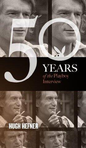 Hugh Hefner: The Playboy Interviews (Singles Classic)