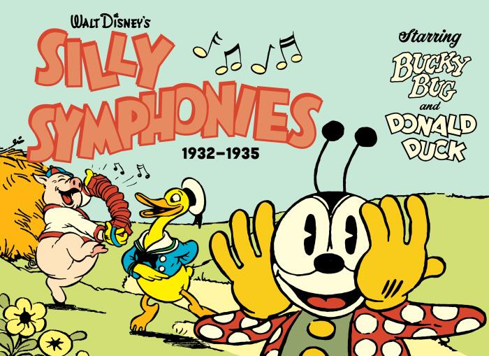 Walt Disney's Silly Symphonies 1932-1935: Starring Bucky Bug and Donald Duck