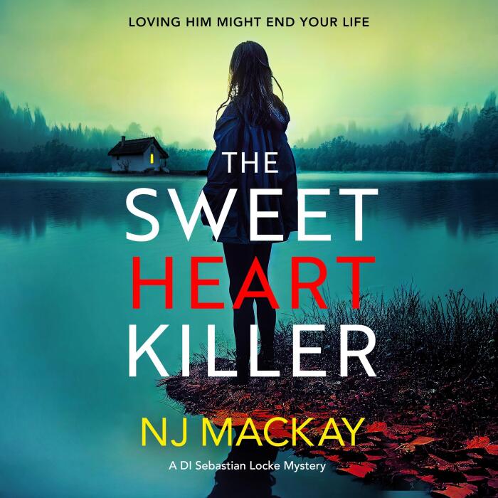 The Sweetheart Killer: DI Sebastian Locke Mystery, Book 2