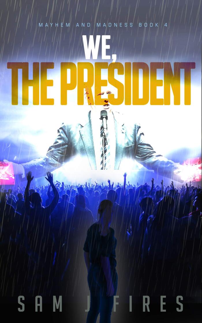 We, The President