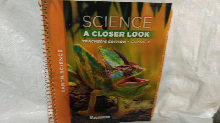 Science: A Closer Look, Grade 4: Earth Science [Teacher's Edition]