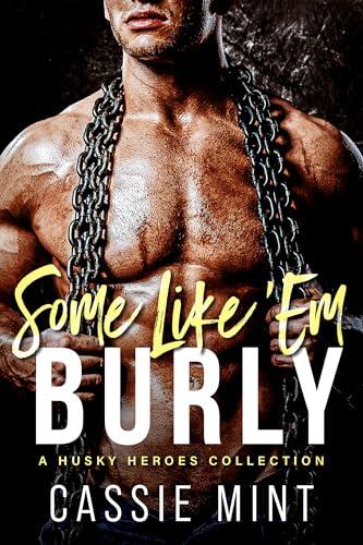 Some Like 'Em Burly: A Husky Heroes Collection