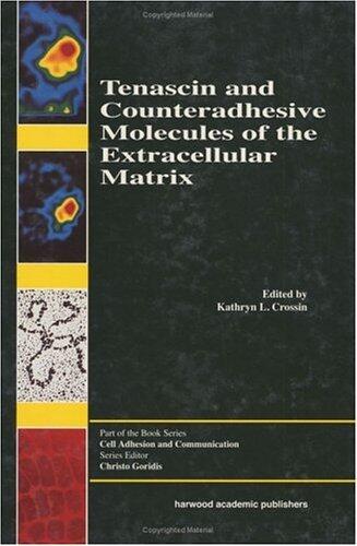 Tenascin and Counteradhesive Molecules of the Extracellular Matrix