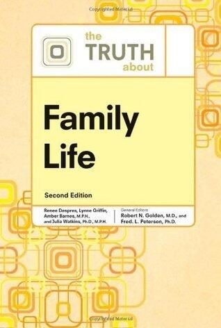 The Truth About Family Life