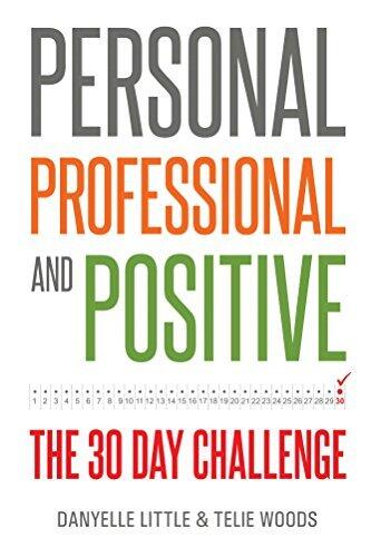 Personal, Professional, and Positive: The 30-Day Challenge