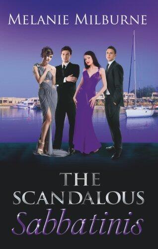 The Scandalous Sabbatinis: Scandal: Unclaimed Love-Child / Shock: One-Night Heir / The Wedding Charade (The Sabbatini Brothers) by Melanie Milburne