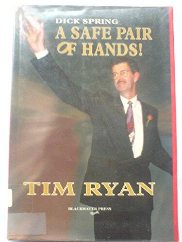 Dick Spring: A Safe Pair of Hands!