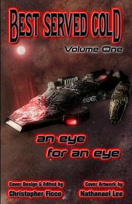 Best Served Cold: An Eye for an Eye