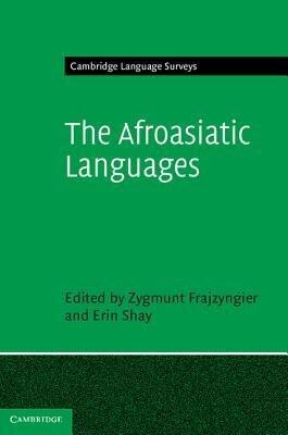 [(The Afroasiatic Languages)] [Author: Zygmunt Frajzyngier] published on