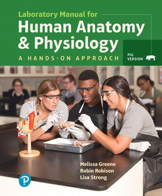 Laboratory Manual for Human Anatomy & Physiology: A Hands-on Approach, Pig Version